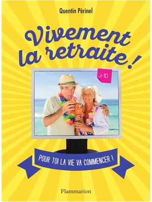 cover image of Vivement la retraite !